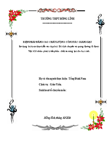 Báo cáo Biện pháp Sử dụng bài toán thực tiễn vào dạy bài Độ dịch chuyển và quảng đường đi được Vật lí 10 nhằm phát triển phẩm chất và năng lực cho học sinh