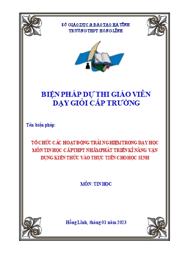 Báo cáo Biện pháp Tổ chức các hoạt động trải nghiệm trong dạy học môn Tin học cấp THPT nhằm phát triển kỹ năng vận dụng kiến thức vào thực tiễn cho học sinh