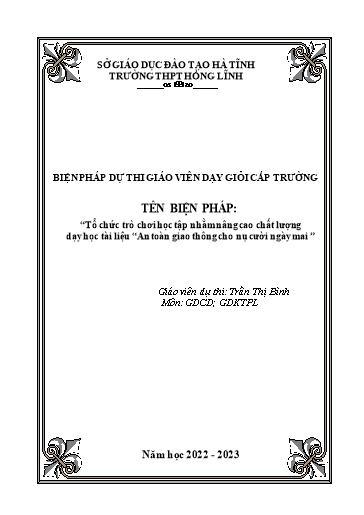 Báo cáo Biện pháp Tổ chức trò chơi học tập nhằm nâng cao chất lượng dạy học tài liệu “An toàn giao thông cho nụ cười ngày mai