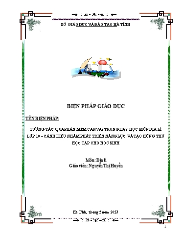 Báo cáo Biện pháp Tương tác qua phần mềm Canvas trong dạy học môn Địa lí Lớp 10 - Cánh diều nhằm phát triển năng lực và tạo hứng thú học tập cho học sinh