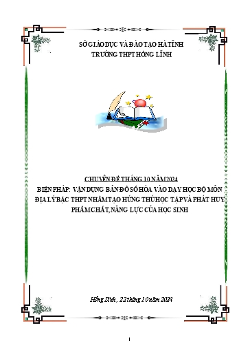 Báo cáo Biện pháp Vận dụng bản đồ số hóa vào dạy học bộ môn Địa Lý bậc THPT nhằm tạo hứng thú học tập và phát huy phẩm chất, năng lực của học sinh