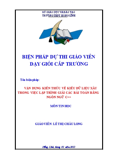 Báo cáo Biện pháp Vận dụng kiến thức về kiểu dữ liệu xâu trong việc lập trình giải các bài toán bằng ngôn ngữ C++
