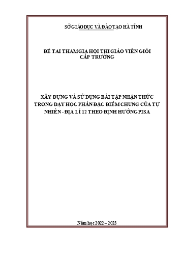 Báo cáo Biện pháp Xây dựng và sử dụng bài tập nhận thức trong dạy học phần đặc điểm chung của tự nhiên - Địa lí 12 theo định hướng PISA