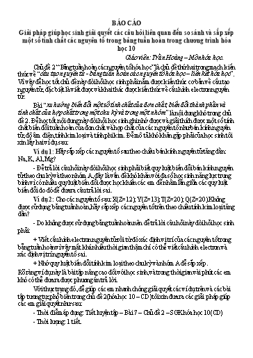 Báo cáo Giải pháp Giúp học sinh giải quyết các câu hỏi liên quan đến so sánh và sắp xếp một số tính chất các nguyên tố trong bảng tuần hoàn trong chương trình Hóa Học 10