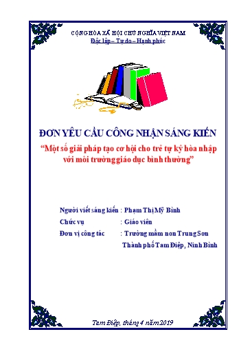 Đơn công nhận Sáng kiên Một số giải pháp tạo cơ hội cho trẻ tự kỷ hòa nhập với môi trường giáo dục bình thường