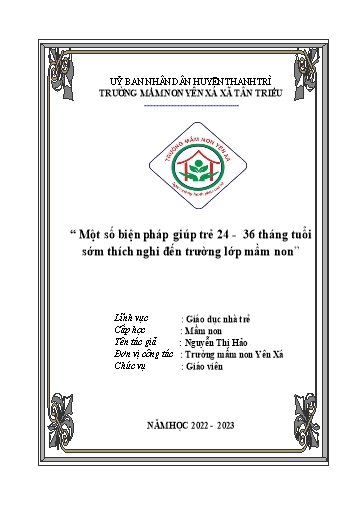 Sáng kiến kinh nghiệm Một số biện pháp giúp trẻ 24 - 36 tháng tuổi sớm thích nghi đến trường Lớp Mầm non