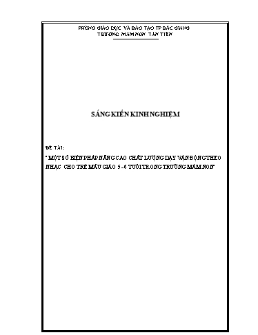 Sáng kiến kinh nghiệm Một số biện pháp nâng cao chất lượng dạy vận động theo nhạc cho trẻ Mẫu giáo 5 - 6 tuổi Trường Mầm non