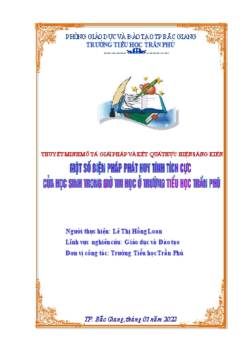 Thuyết minh Sáng kiến Một số biện pháp phát huy tính tích cực của học sinh trong giờ Tin học ở Trường Tiểu học Trần Phú