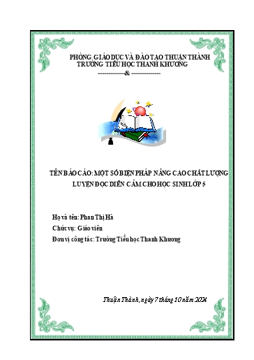 Báo cáo Sáng kiến Một số biện pháp nâng cao chất lượng luyện đọc diễn cảm cho học sinh Lớp 5