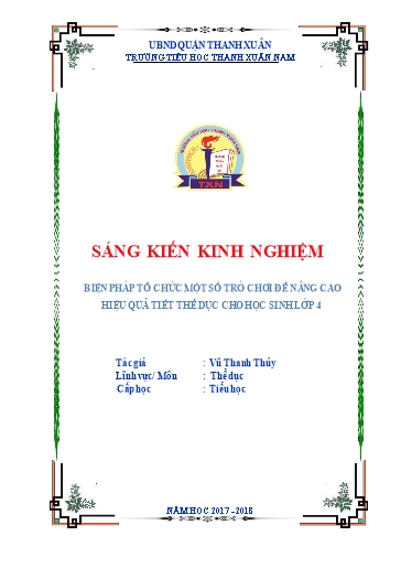Sáng kiến kinh nghiệm Biện pháp tổ chức một số trò chơi để nâng cao hiệu quả tiết Thể dục cho học sinh Lớp 4