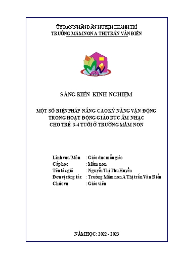 Sáng kiến kinh nghiệm Một số biện pháp nâng cao kỹ năng vận động trong hoạt động giáo dục âm nhạc cho trẻ 3-4 tuổi ở Trường Mầm non