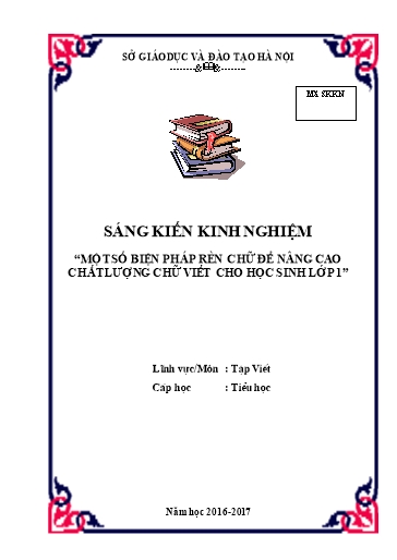 Sáng kiến kinh nghiệm Một số biện pháp rèn chữ để nâng cao chất lượng chữ viết cho học sinh Lớp 1
