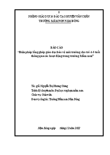 Báo cáo Sáng kiến Mô tả biện pháp lồng ghép giáo dục bảo vệ môi trường cho trẻ 4-5 tuổi thông qua các hoạt động trong Trường Mầm non