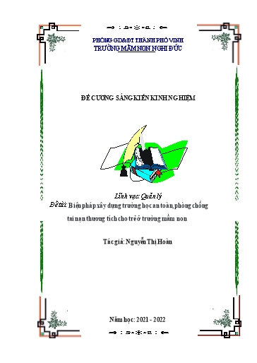 Đề cương SKKN Biện pháp xây dựng trường học an toàn, phòng chống tai nạn thương tích cho trẻ ở trường Mầm non