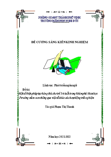Đề cương SKKN Một số biện pháp tạo hứng thú cho trẻ 5-6 tuổi trong khám phá khoa học ở trường Mầm non thông qua việc tổ chức các hoạt động trải nghiệm