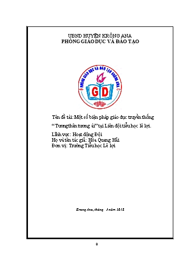 Sáng kiến kinh nghiệm Một số biện pháp giáo dục truyền thống “Tương thân tương ái” tại Liên đội trường Tiểu học Lê Lợi