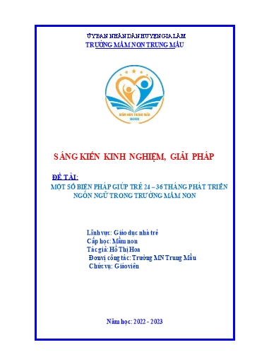 Sáng kiến kinh nghiệm Một số biện pháp giúp trẻ 24 – 36 tháng phát triển ngôn ngữ trong Trường Mầm Non