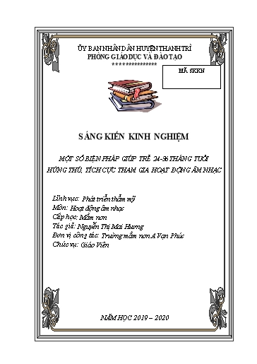 Sáng kiến kinh nghiệm Một số biện pháp giúp trẻ 24-36 tháng tuổi hứng thú, tích cực tham gia hoạt động âm nhạc