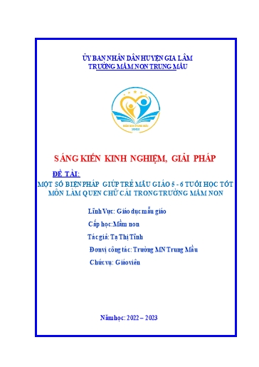 Sáng kiến kinh nghiệm Một số biện pháp giúp trẻ Mẫu giáo 5 - 6 tuổi học tốt môn làm quen chữ cái trong Trường Mầm non