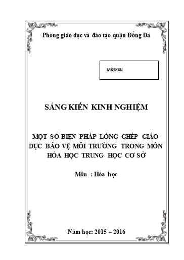 Sáng kiến kinh nghiệm Một số biện pháp lồng ghép giáo dục bảo vệ môi trường trong môn Hóa học THCS