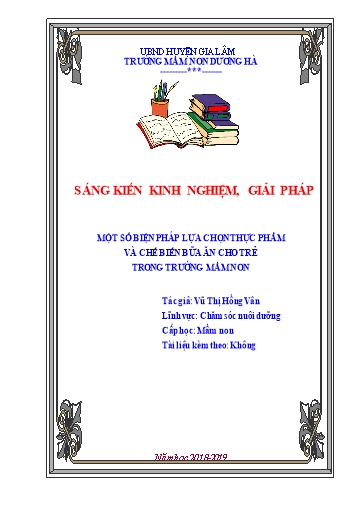 Sáng kiến kinh nghiệm Một số biện pháp lựa chọn thực phẩm và chế biến bữa ăn cho trẻ trong Trường Mầm non