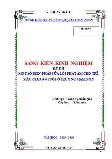 Sáng kiến kinh nghiệm Một số biện pháp sửa lỗi phát âm cho trẻ Mẫu giáo 5 - 6 tuổi ở Trường Mầm non