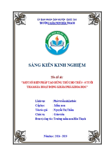 Sáng kiến kinh nghiệm Một số biện pháp tạo hứng thú cho trẻ 5 - 6 tuổi tham gia hoạt động khám phá khoa học