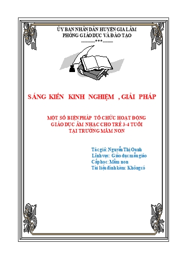 Sáng kiến kinh nghiệm Một số biện pháp tổ chức hoạt động giáo dục âm nhạc cho trẻ 3-4 tuổi tại Trường Mầm non
