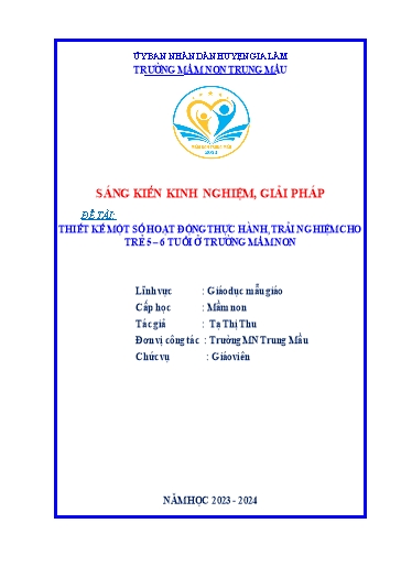 Sáng kiến kinh nghiệm Thiết kế một số hoạt động thực hành, trải nghiệm cho trẻ 5-6 tuổi ở Trường Mầm Non