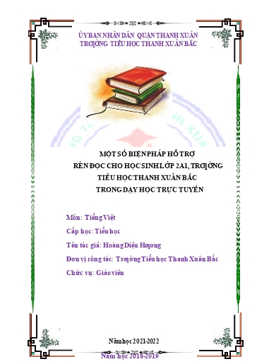 SKKN Một số biện pháp hỗ trợ rèn đọc cho học sinh Lớp 2A1, Trường Tiểu học Thanh Xuân Bắc trong dạy học trực tuyến
