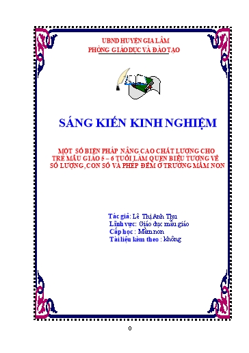SKKN Một số biện pháp nâng cao chất lượng cho trẻ mẫu giáo 5-6 tuổi làm quen với biểu tượng số lượng, con số và phép đếm ở trường Mầm non